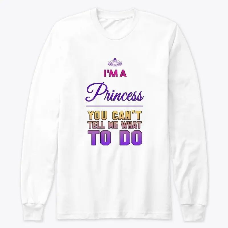 I'm A Princess Tees & Accessories