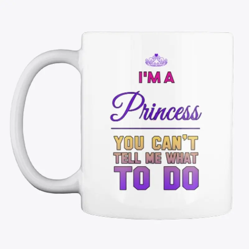 I'm A Princess Tees & Accessories